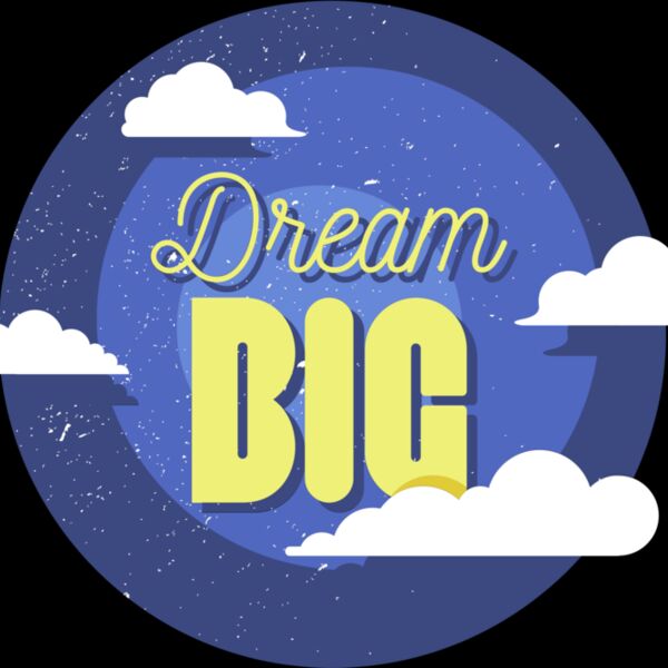 Dream Big Thumbnail